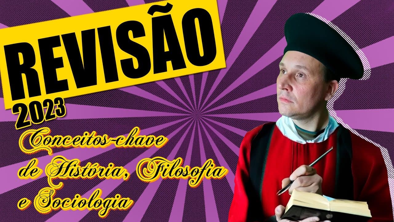 Thumbnail: CONCEITOS DE HISTÓRIA, FILOSOFIA E SOCIOLOGIA QUE VÃO SALVAR VOCÊ NO ENEM 2023