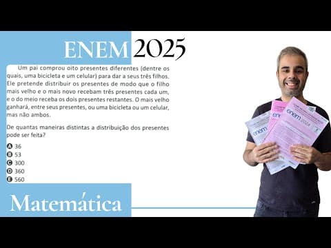 Thumbnail da aula: ENEM 2025 - Um pai comprou oito presentes diferentes (dentre os quais, uma bicicleta e um celular)