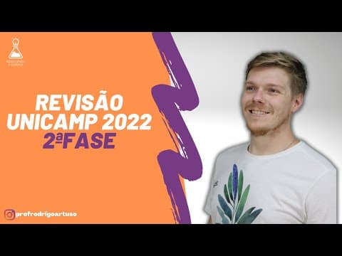 Thumbnail da aula: Revisão Química UNICAMP 2022 | 2ªFASE