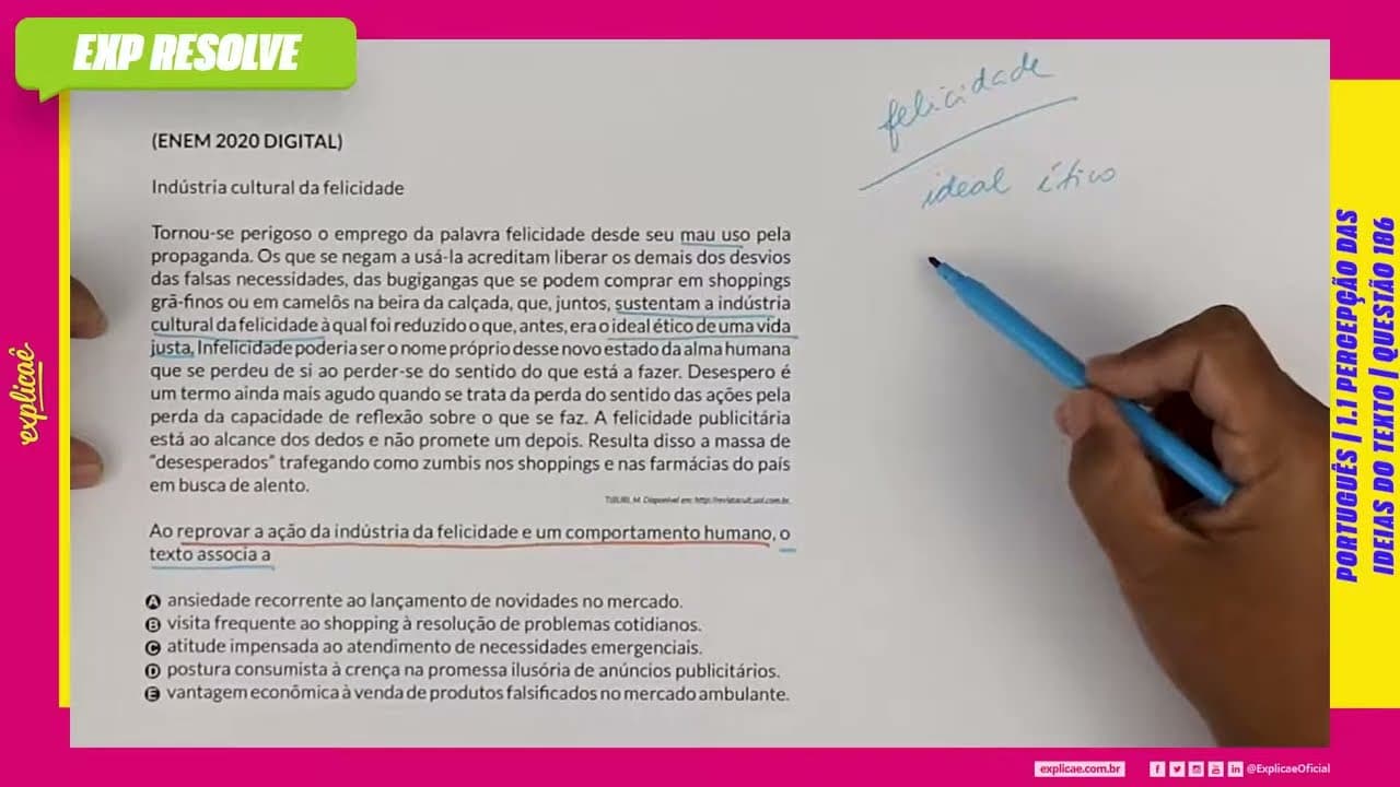Thumbnail: INDÚSTRIA CULTURAL DA FELICIDADE TORNOU-SE PERIGOSO O EMPREGO(...) | PERCEPÇÃO DAS IDEIAS DO TEXTO