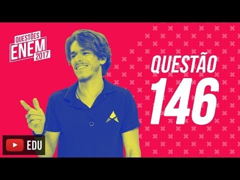Thumbnail da aula: Enem 2017 - Matemática | Questão 146 (Caderno Amarelo)