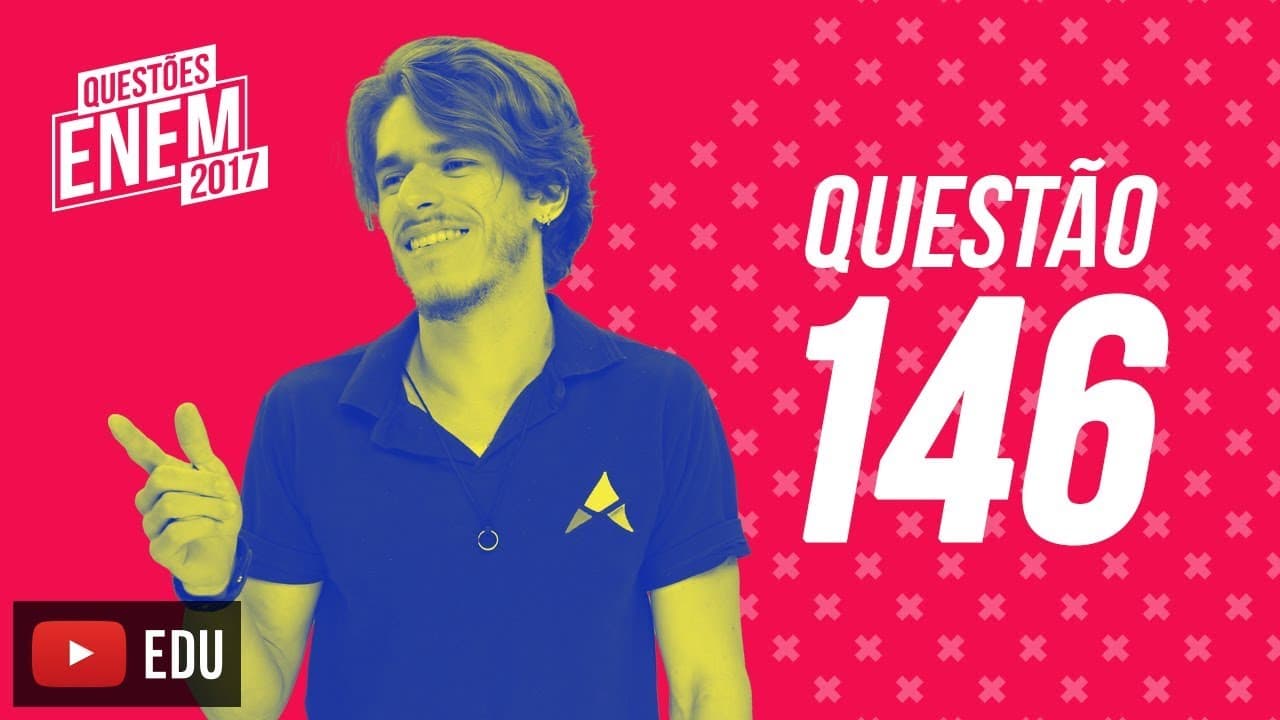 Thumbnail: Enem 2017 - Matemática | Questão 146 (Caderno Amarelo)