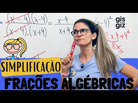 Thumbnail da aula: FRAÇÕES ALGÉBRICAS | SIMPLIFICAÇÃO DE FRAÇÕES ALGÉBRICAS | #03
