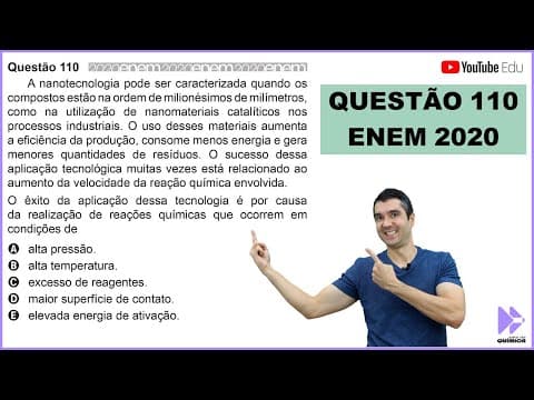 Thumbnail da aula: QUÍMICA ENEM 2020! "A nanotecnologia pode ser caracterizada quando os compostos estão na ordem..."
