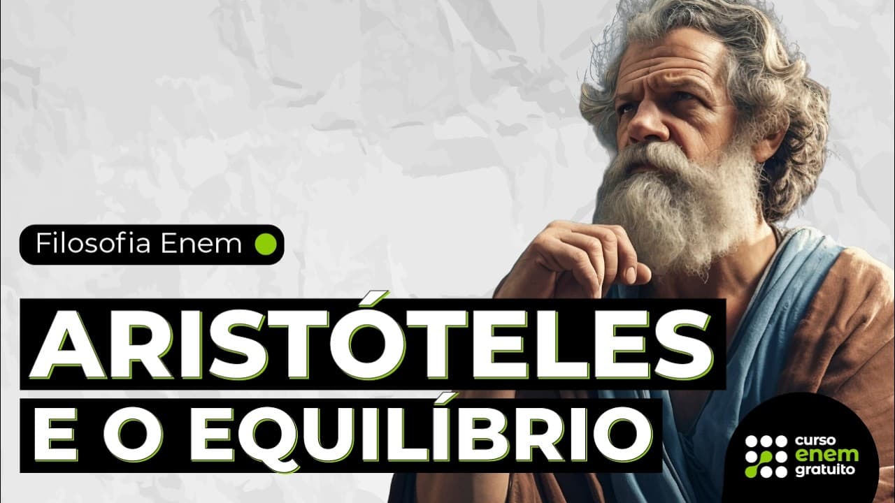 Thumbnail: Aristóteles e o Equilíbrio da Vida -  caminho do meio | Filosofia Enem | Ernani Silva