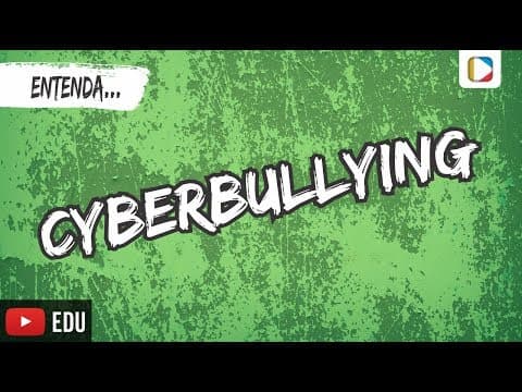 Thumbnail da aula: Entenda... Cyberbullying