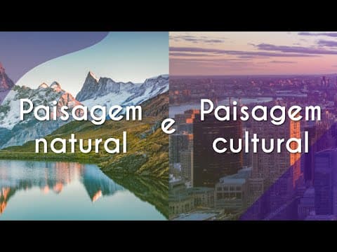 Thumbnail da aula: Paisagem natural e paisagem cultural - Brasil Escola
