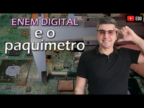 Thumbnail da aula: ENEM Digital 2020 e o paquímetro