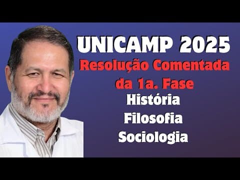 Thumbnail da aula: UNICAMP 1a. Fase - Resolução Comentada - HISTÓRIA, FILOSOFIA, SOCIOLOGIA