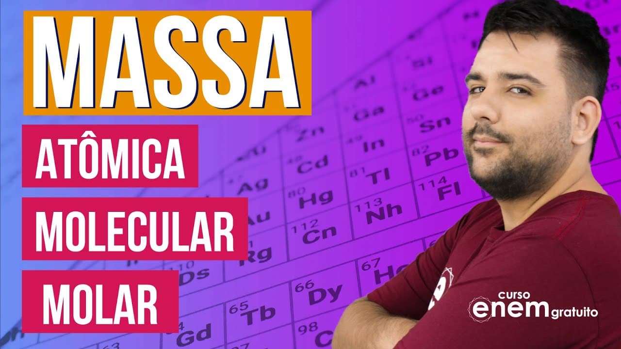 Thumbnail: MASSA ATÔMICA, MOLECULAR E MOLAR | Resumo de Química para o Enem
