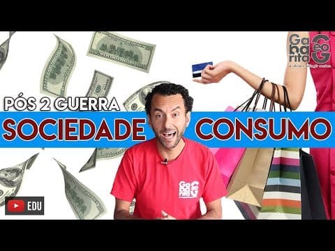Thumbnail da aula: Capitalismo e Sociedade do Consumo | Geografia |