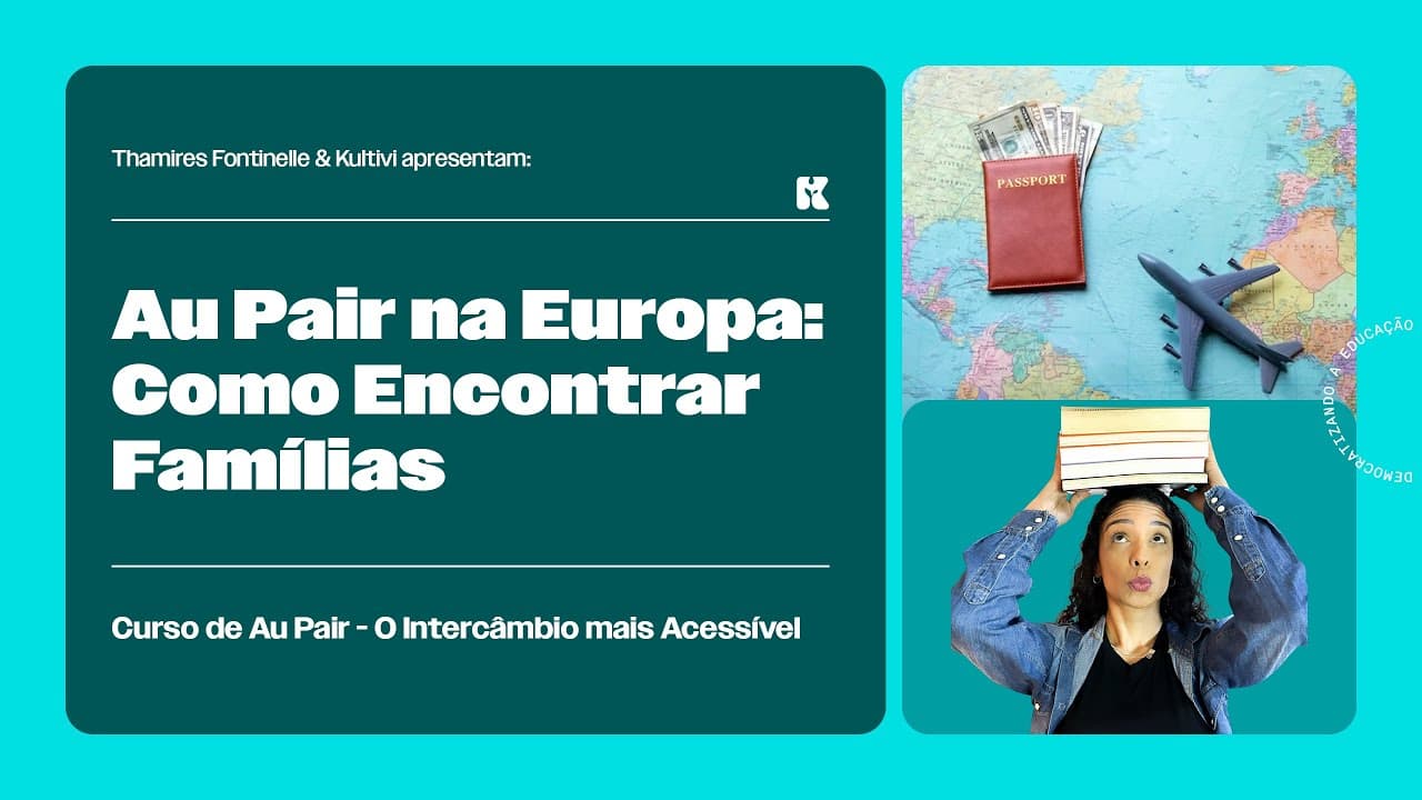 Thumbnail: Au Pair na Europa: Como Encontrar Famílias | Curso de Au Pair | Thamires Fontinelle