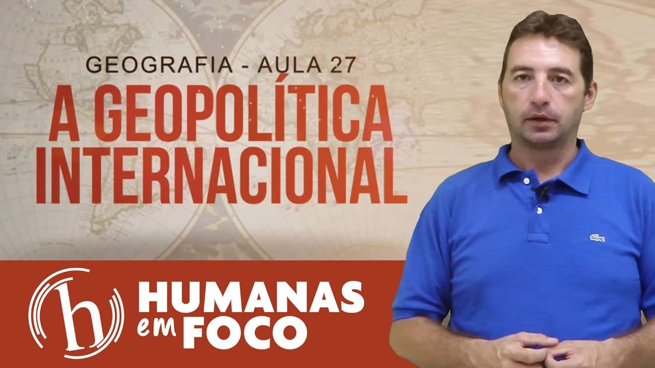 Thumbnail: Geografia - Aula 27 - A geopolítica internacional