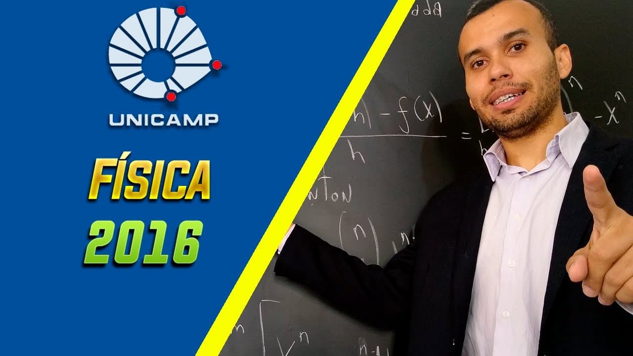 Thumbnail: Física 2016 UNICAMP (Resolução passo a passo)