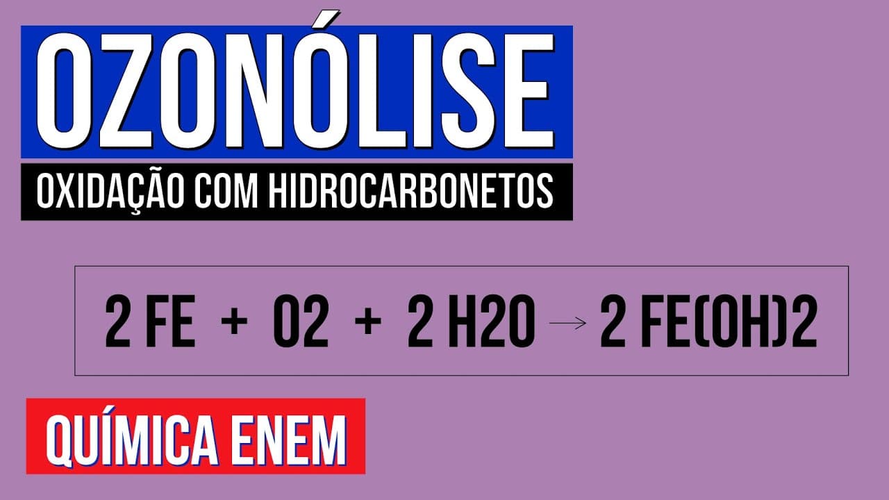 Thumbnail: OZONÓLISE: oxidação com hidrocarbonetos | Química para o Enem | Larissa Sousa Campos