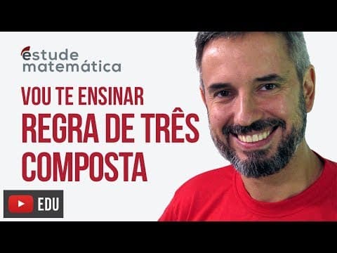 Thumbnail da aula: Regra de Três Composta [Regra de 3: aula 3 de 3] – Vou te ensinar 24