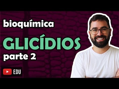 Thumbnail da aula: Carobidratos (Glicídios) Parte 2 - Aula 05 - Módulo I: Biologia Celular | Prof. Guilherme