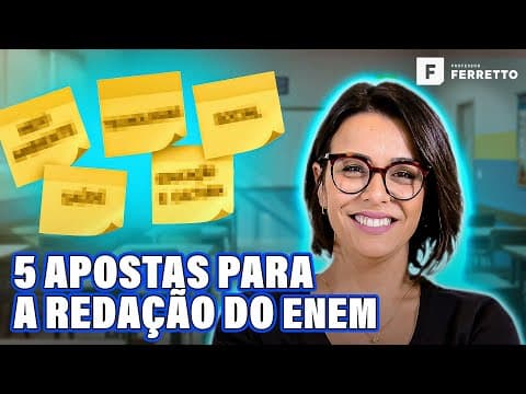 Thumbnail da aula: 5 APOSTAS DE TEMAS PARA A REDAÇÃO DO ENEM🔥