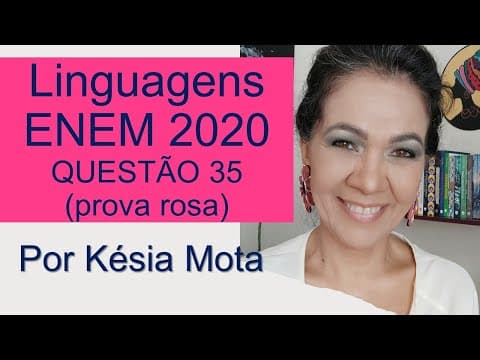 Thumbnail da aula: QUESTÃO 35 DO ENEM 2020 (prova rosa)