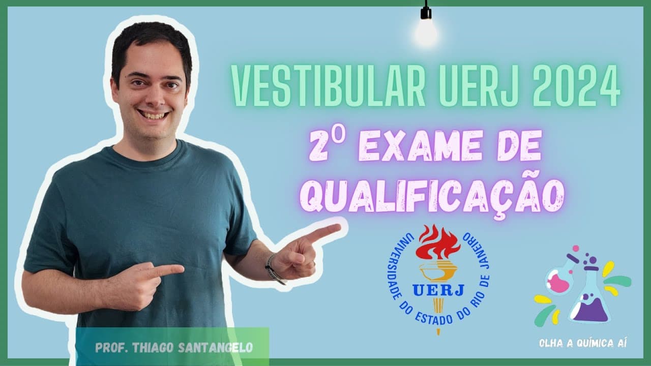 Thumbnail: 🚨 Resolução UERJ 2024 - QUÍMICA - 2°EXAME DE QUALIFICAÇÃO #vestibular2024 #uerj2024 #olhaaquimicaai