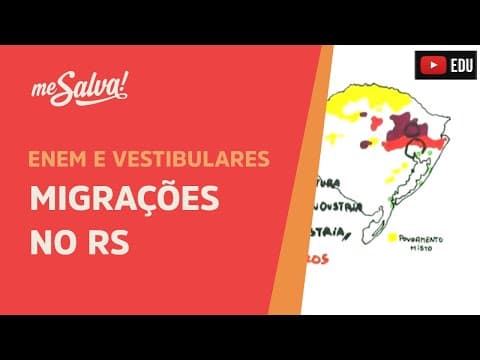 Thumbnail da aula: Migrações no RS - Geografia UFRGS - Me Salva!