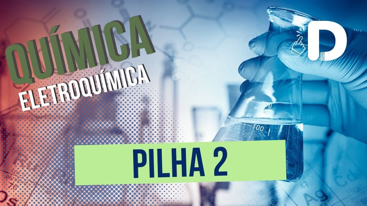 Thumbnail: Pilha parte 2 - Eletroquímica - Físico-Química - Preparatório Enem