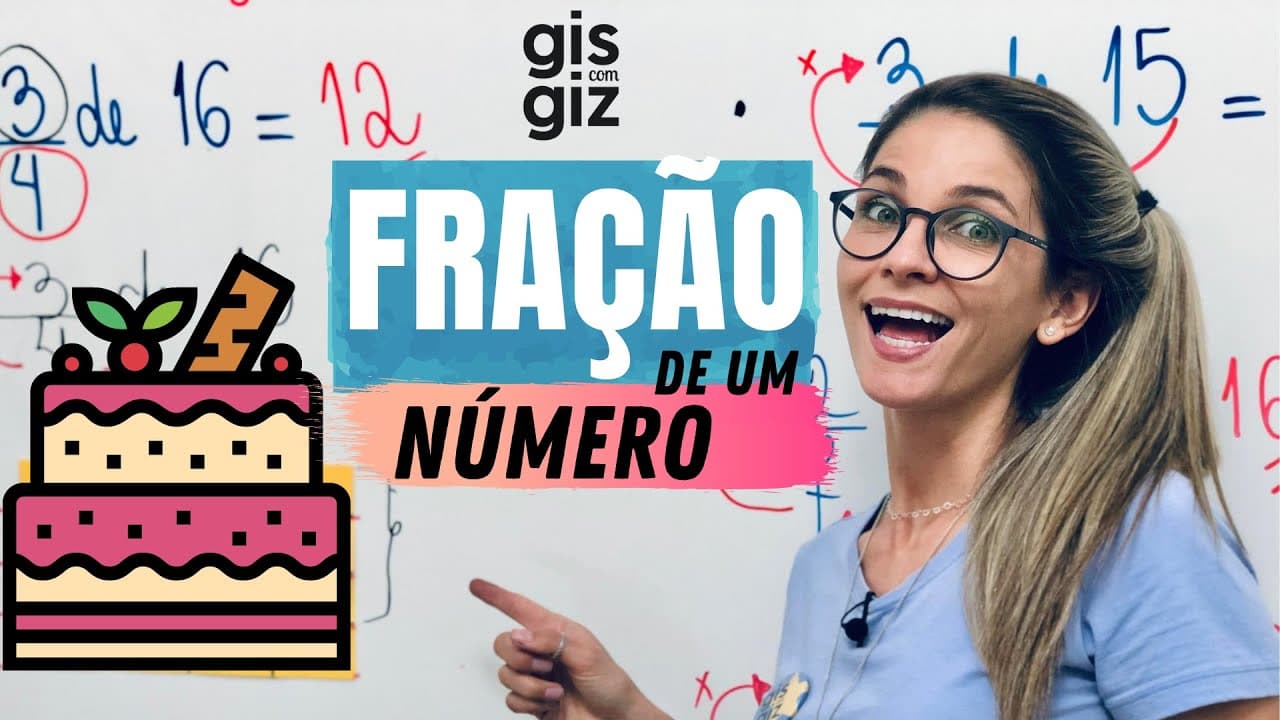Thumbnail: FRAÇÃO DE  UM NÚMERO | FRAÇÃO DE UMA QUANTIDADE | | FRAÇÃO |