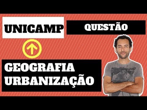 Thumbnail da aula: O que mais cai na UNICAMP | Geografia | Urbanização |