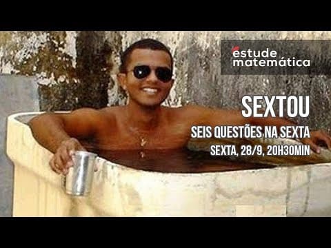 Thumbnail da aula: Sextou! (Seis questões na sexta) – Episódio 11 – Temporada 2018