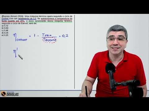 Thumbnail da aula: (Espcex (Aman) 2024)  Uma máquina térmica opera segundo o ciclo de Carnot com um rendimento de 0,2.