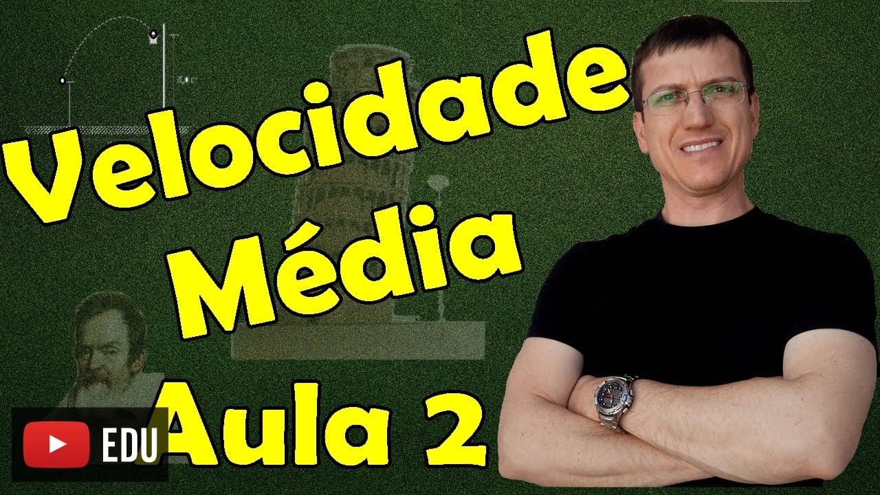 Thumbnail: VELOCIDADE MÉDIA - CINEMÁTICA - Aula 2 - Prof. Marcelo Boaro