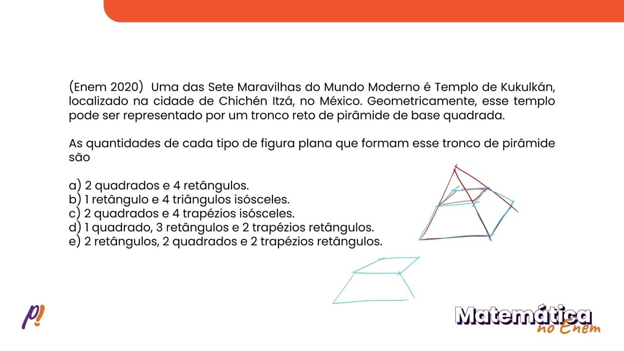 Thumbnail: ENEM 2020 - GEOMETRIA ESPACIAL | Uma das Sete Maravilhas do Mundo Moderno é Templo de Kukulkán...