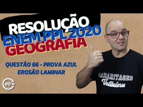 Thumbnail da aula: RESOLUÇÃO ENEM PPL 2020 GEOGRAFIA – QUESTÃO 66 PROVA AZUL