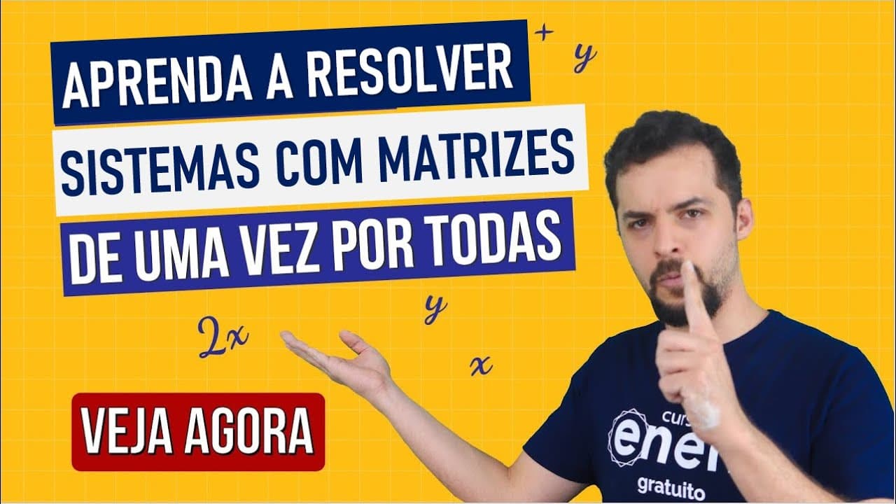Thumbnail: APRENDA A RESOLVER SISTEMAS COM MATRIZES | Resumo de Matemática Enem. Prof. Lucas Borguezan