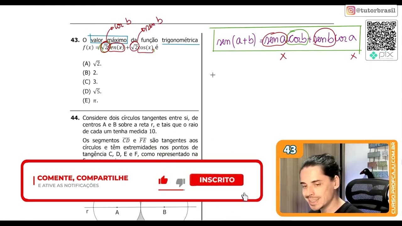 Thumbnail: [UFRGS 2020] 43 - O valor máximo da função trigonométrica𝑓(𝑥) = √2𝑠en(𝑥) + √2cos (𝑥) é