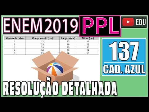 Thumbnail da aula: [ENEM 2019 PPL] 137 📘 GEOMETRIA ESPACIAL Uma empresa de transporte disponibiliza, para embalagem de