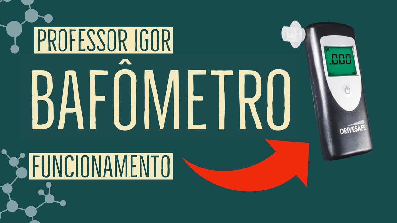 Thumbnail: Bafômetro | Reações Orgânicas | Eletroquímica