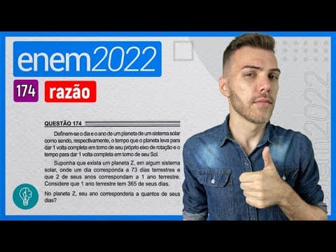 Thumbnail da aula: ENEM 2022 - Q174 - Definem-se o dia e o ano de um planeta de um sistema solar como sendo... - RAZÃO