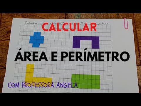 Thumbnail da aula: Calcular ÁREA e PERÍMETRO na malha quadriculada - Professora Angela