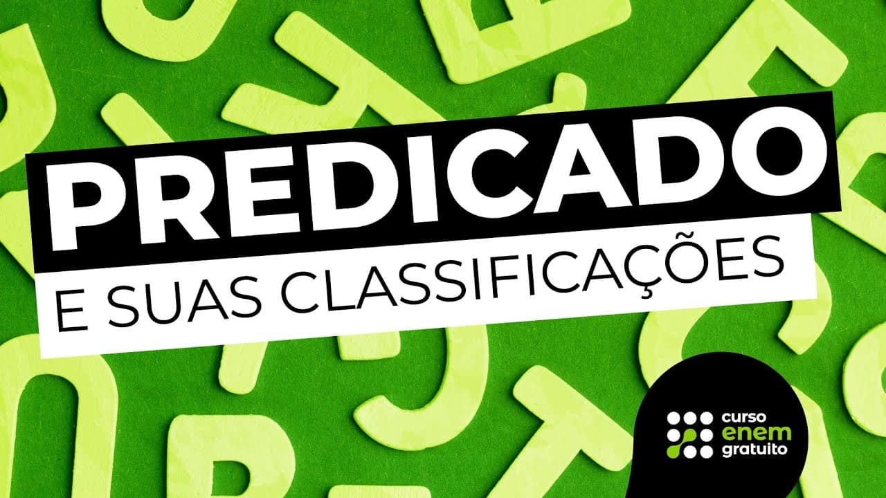 Thumbnail: COMO ESTUDAR PREDICADO E SUAS CLASSIFICAÇÕES | Português para o Enem | Mercedes Bonorino
