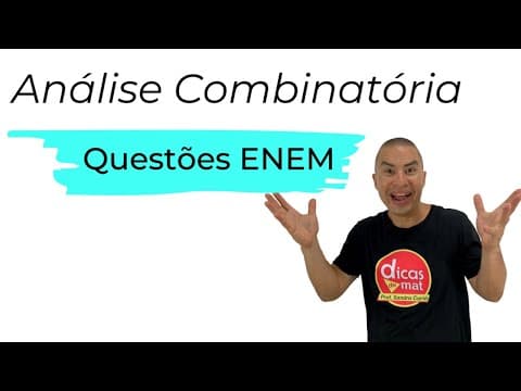 Thumbnail da aula: ANÁLISE COMBINATÓRIA | O QUE MAIS CAI NO ENEM | MATEMÁTICA