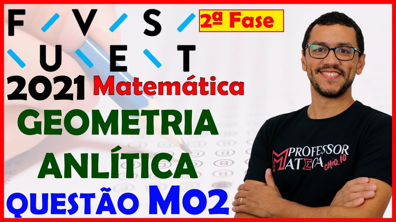 Thumbnail: Segunda Fase FUVEST 2021 | Questão M02 |  Matemática | Geometria Analítica