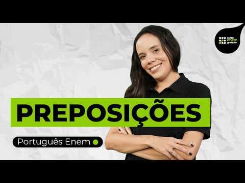 Thumbnail da aula: PREPOSIÇÕES: o que são e como funcionam na frase | Português para Enem | Fernanda Souza