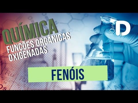 Thumbnail da aula: Fenóis - Funções Orgânicas Oxigenadas - Preparatório Enem