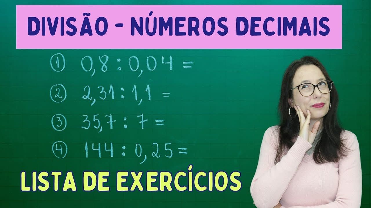 Thumbnail: NÚMEROS DECIMAIS - DIVISÃO COM VÍRGULA - LISTA DE EXERCÍCIOS - Professora Angela Matemática