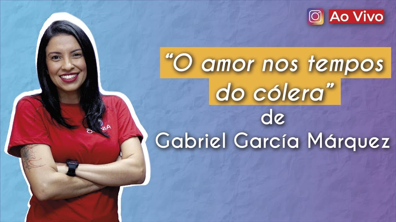 Thumbnail: AO VIVO | “Amor nos tempos do cólera”, de Gabriel García Márquez - Brasil Escola