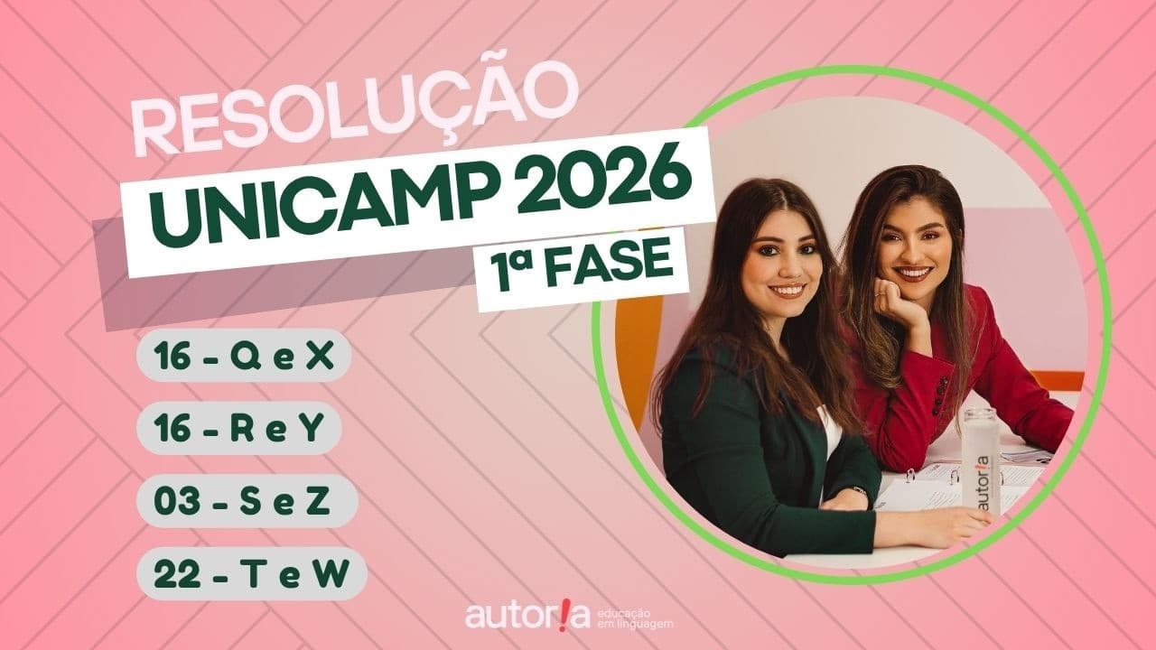 Thumbnail: Resolução UNICAMP 2026 (1ª fase) - Autoria Linguagem - Questão 16 | Linguagens, prova Q e X
