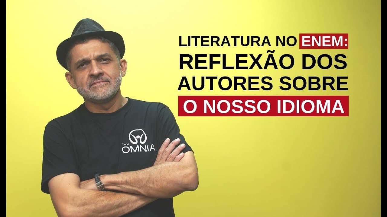 Thumbnail: Literatura no Enem: Reflexão dos autores sobre o nosso idioma - Brasil Escola