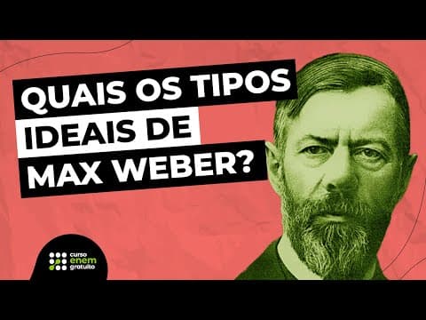 Thumbnail da aula: QUAIS OS TIPOS IDEAIS DE MAX WEBER? | Sociologia para o Enem | Fábio Pereira