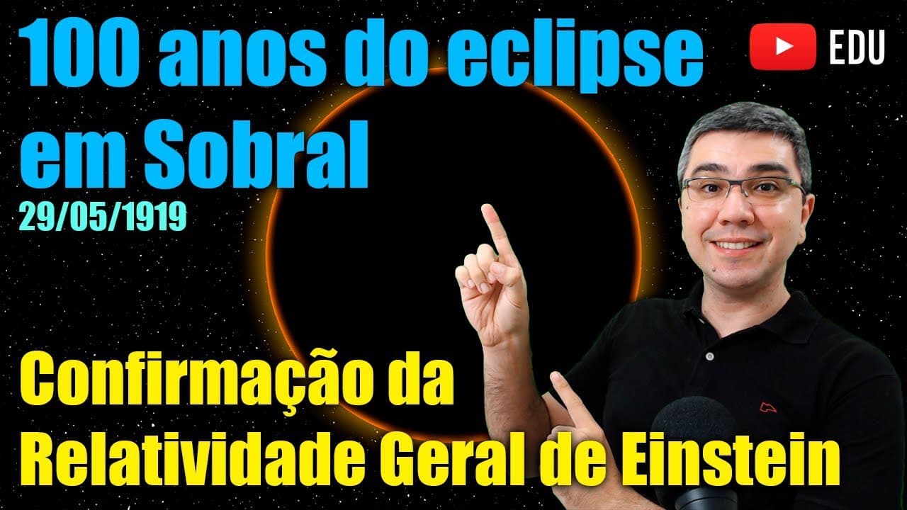 Thumbnail: Eclipse em Sobral e a Relatividade geral: 100 anos